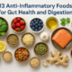13 Anti-Inflammatory Foods for Gut Health and Digestion