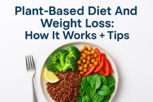 Plate of colorful plant-based foods with tips for healthy weight loss