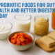 5 Probiotic Foods For Gut Health And Better Digestion Today